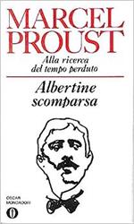 Alla ricerca del tempo perduto - Albertine scomparsa