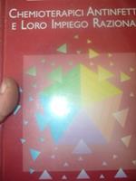 Chemioterapici antinfettivi e loro impiego razionale