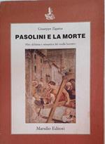 Pasolini e la morte. Mito alchimia e semantica del 