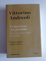 L' educazione (im)possibile