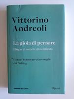 La gioia di pensare/Elogio di un'arte dimenticata