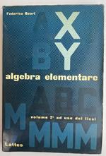 Algebra elementare. Volume 2 ad uso dei licei