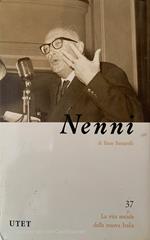 La vita sociale della nuova Italia. Vol. 37: Pietro Nenni