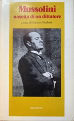 Mussolini. Nascita di un dittatore