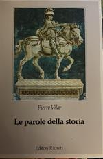 Le parole della storia. Introduzione al vocabolario dell'analisi storica