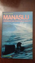 Manaslu - Cronaca di una spedizione in Himalaya