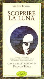 Scoprire la luna. Ediz. illustrata