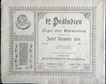 12 Praludien fur Orgel ober harmonium