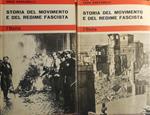 Storia del movimento e del regime fascista. Vol. I e II