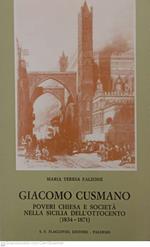 Giacomo Cusmano. Poveri chiesa e società nella Sicilia dell'Ottocento