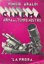 Cinema, arma del tempo nostro