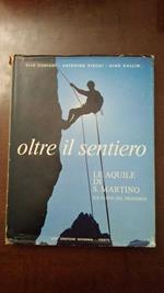 Oltre il sentiero - Le aquile di S. Martino