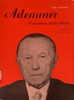 Adenauer. Cancelliere della libertà