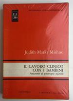 Il lavoro clinico con i bambini. Fondamenti di psicoterapia infantile