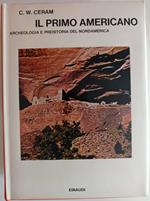 Il primo americano archeologia e preistoria del Nordamerica