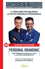 Personal branding. Come promuovere al meglio se stessi e la propria professionalità