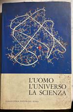 L' uomo, l'universo, la scienza