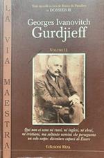 Georges Ivanovitch Gurdjieff. Volume II