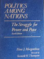 POLITICS AMONG NATIONS The Struggle for Power and Peace