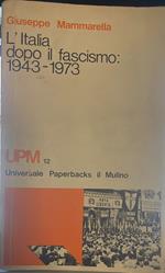 L' italia dopo il fascismo 1943-1973