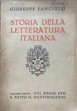 Storia della letteratura italiana. Volume primo - Dal Medioevo a tutto il Quattrocento