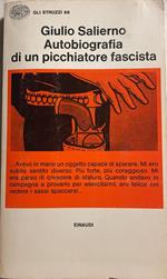 Autobiografia di un picchiatore fascista