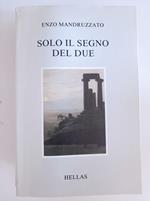 Solo il segno del due