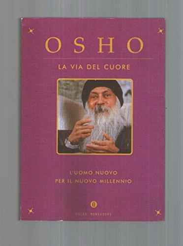 La via del cuore. L'uomo nuovo per il nuovo millennio - Osho - copertina