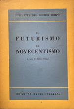 Il Futurismo, il Novecentismo