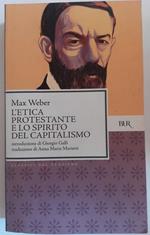 L' etica protestante e lo spirito del capitalismo