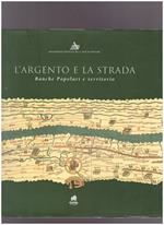 L' argento e la strada. Banche Popolari e territorio