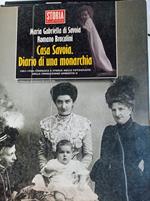 Casa Savoia. Diario di una monarchia