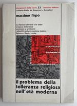 Il problema della tolleranza religiosa nell'età moderna. Documenti della storia 23