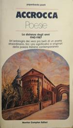 Poesie. La distanza degli anni 1942 - 1987