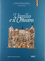 Virgilio e il Chiostro. Manoscritti di autori classici e civiltà monastica