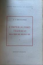 L' imperialismo tedesco alla fine del secolo XIX