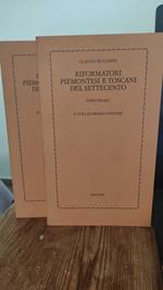 Riformatori piemontesi e toscani del settecento ( 2 Tomi)