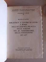 Biblioteca e centro di studi a Roma dell'Accademia polacca delle Scienze nel 50 anniversario della fondazione