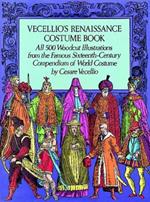 Vecellio's Renaissance Costume Book: All 500 Woodcut Illustrations