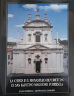 La chiesa e il monastero benedettino di San Faustino Maggiore in Brescia