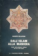 Dall'Islam alla maniera. Profilo dell'architettura siciliana dal IX al XVI secolo