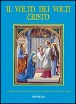 Il volto dei volti: Cristo. Emmaus: nel colto di Cristo l'unità degli uomini (Vol. 10)