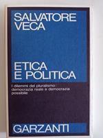 Etica e politica. I dilemmi del pluralismo: democrazia reale e democrazia possibile