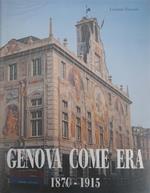 Genova come era 1870 - 1915