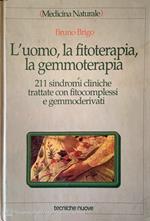 L' uomo, la fitoterapia, la gemmoterapia