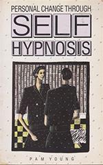 Personal Change Through Self-hypnosis