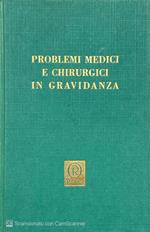 Problemi medici e chirurgici in gravidanza. Supplemento n.6/62