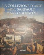 La collezione d'arte del Sanpaolo Banco di Napoli