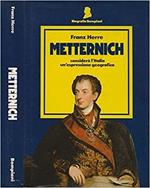 Metternich considerò l'Italia un'espressione geografica