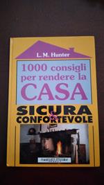 1000 consigli per rendere la casa sicura e confortevole